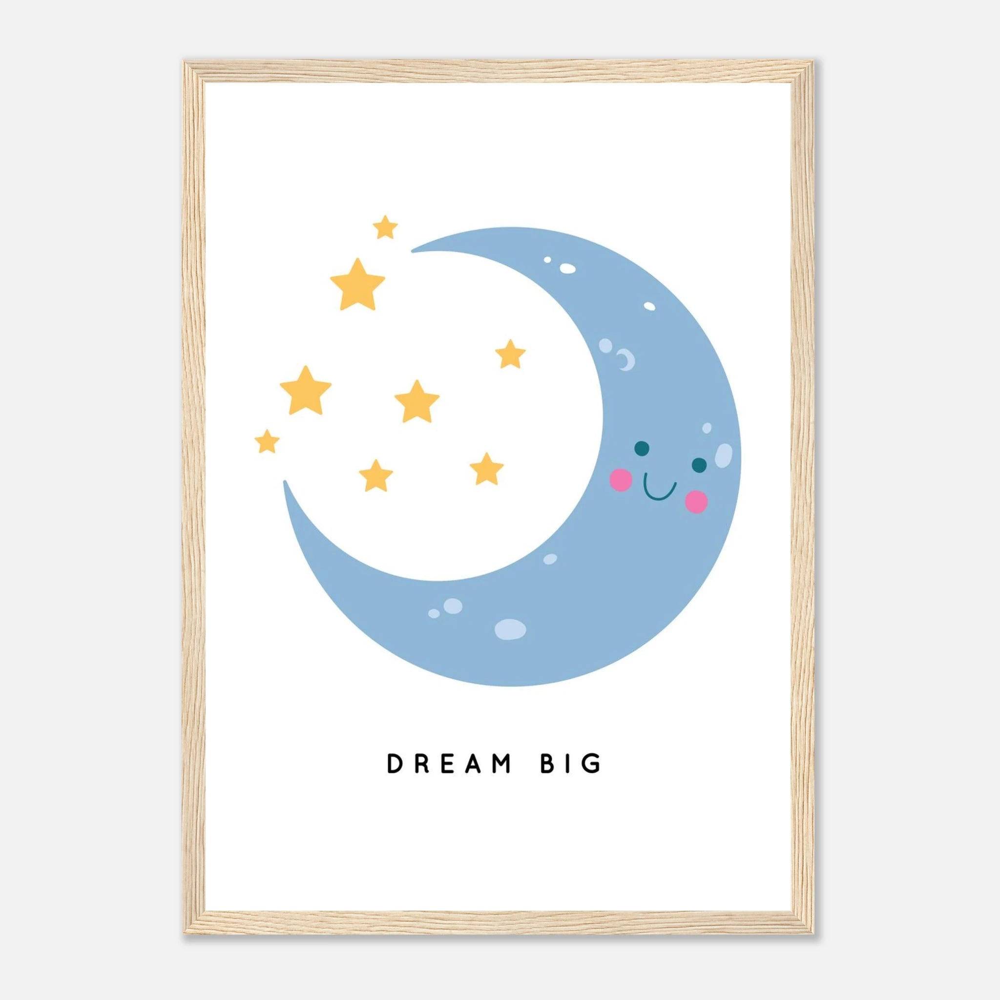 Wood frame - Dream Big Moon & Stars Poster | Cute Nursery Print with Inspirational Quote - Elena